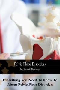 Pelvic Floor Disorders