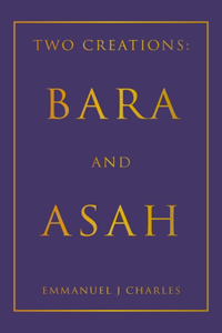 Two Creations: Bara and Asah