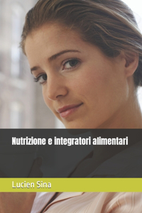 Nutrizione e integratori alimentari