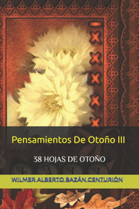 Pensamientos de Otoño III