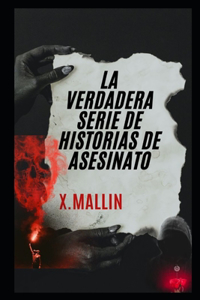 La Verdadera Serie de Historias de Asesinato