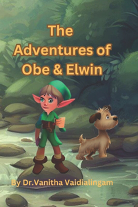 Adventures of Obe and Elwin