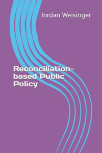 Reconciliation-based Public Policy