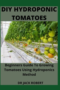DIY Hydroponic Tomatoes