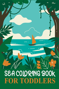 Sea Coloring Book For Toddlers