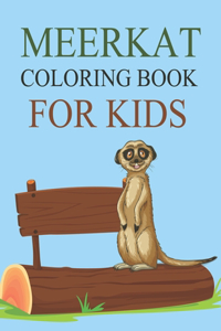 Meerkat Coloring Book For Kids
