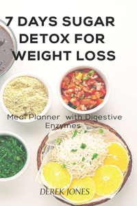 7 Days Sugar Detox for Weight Loss