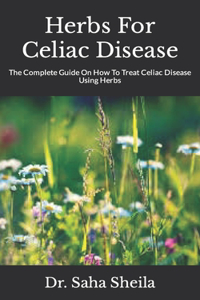 Herbs For Celiac Disease