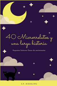 40 Microrrelatos y una larga historia