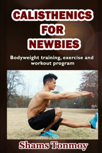 Calisthenics for Newbies