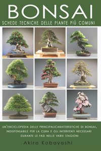 BONSAI - Schede Tecniche delle Piante Più Comuni