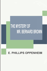 The Mystery of Mr. Bernard Brown