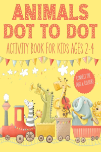 Animals Dot to Dot Activity Book for Kids Ages 2-4