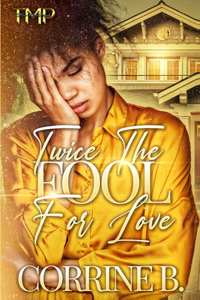 Twice The Fool For Love
