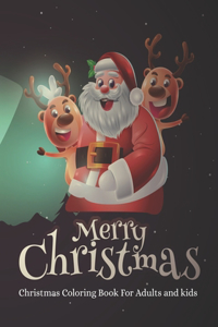 Merry Christmas Christmas Coloring Book For Adults and kids