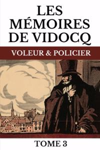 Les Mémoires de Vidocq Tome 3