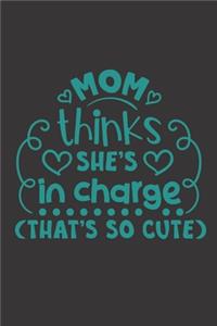 Mom Thinks She's in Charge