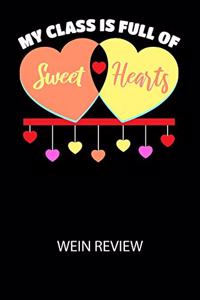 My class is full of sweet hearts - Wein Review