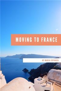 Moving to France