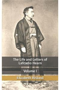 The Life and Letters of Lafcadio Hearn