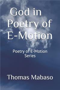 God in Poetry of E-Motion