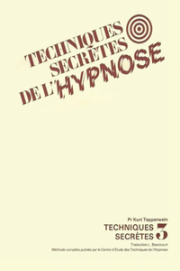 Les Techniques Secrètes de l'Hypnose