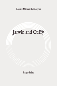Jarwin and Cuffy