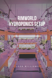 Rimworld Hydroponics Setup