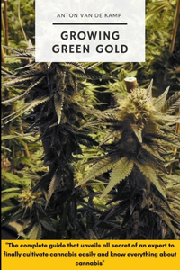 Growing Green Gold