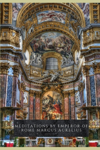 Meditations by Emperor of Rome Marcus Aurelius