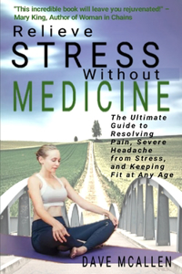 Relieve Stress Without Medicine