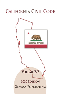 California Civil Code 2020 Edition [CIV] Volume 2/2