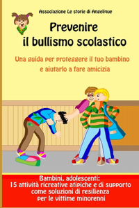 Prevenire il bullismo scolastico