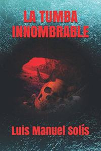 La Tumba Innombrable