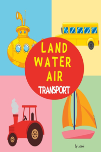 Land Water Air Transport