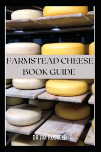 Farmstead Cheese Book Guide