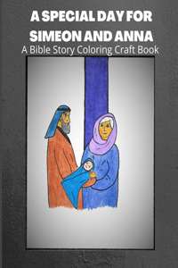 A Special Day for Simeon and Anna