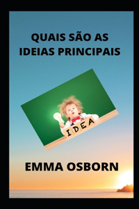 Quais São as Ideias Principais