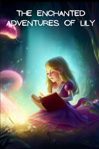 Enchanted Adventures of Lily