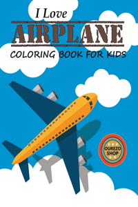 I Love Airplane Coloring Book For Kids