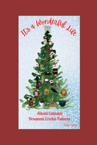 It's a Wonderful Life Advent Calendar Ornament Crochet Patterns
