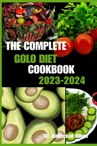 Complete Golo Diet Cookbook 2023-2024