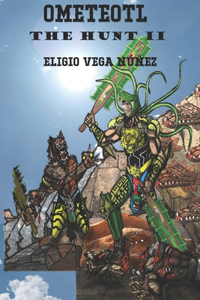 Ometeotl the Hunt II