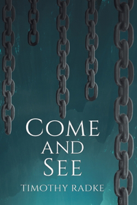 Come and See