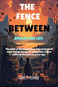 The Fence Between Dream and Life