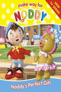 Noddyâ€™s Perfect Gift (Make Way for Noddy, Book 5)