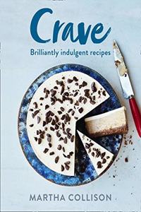 Crave: Brilliantly indulgent recipes