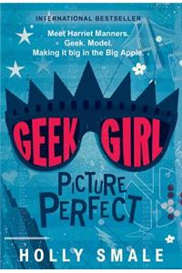 Geek Girl: Picture Perfect
