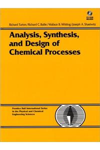 Analysis, Synthesis and Design of Chemical Processes (Bk/Disk)