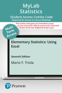 Mylab Statistics with Pearson Etext -- Combo Access Card -- For Elementary Statistics Using Excel -- 24 Months